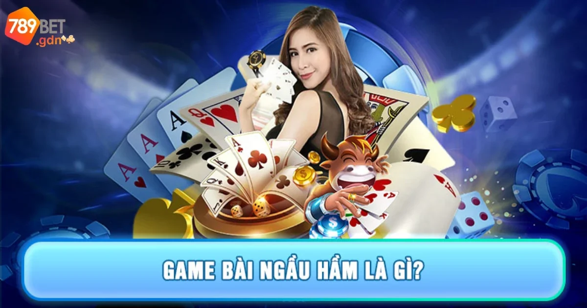 Game Bài Ngầu Hầm: Hướng Dẫn Cách Tham Gia Và Luật Chơi 2 Game bài Ngầu hầm: Hướng dẫn chơi và luật cơ bản