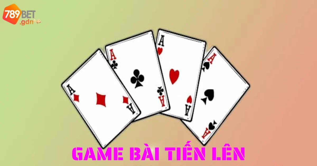 Game Bài Tiến Lên: Hướng Dẫn Chơi Cơ Bản Cho Người Mới 1 game bai tien len 6