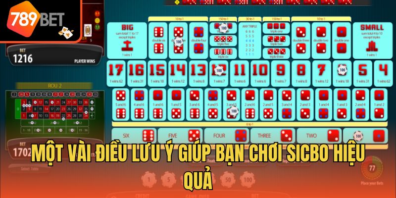 Một vài điều lưu ý giúp bạn chơi Sicbo hiệu quả