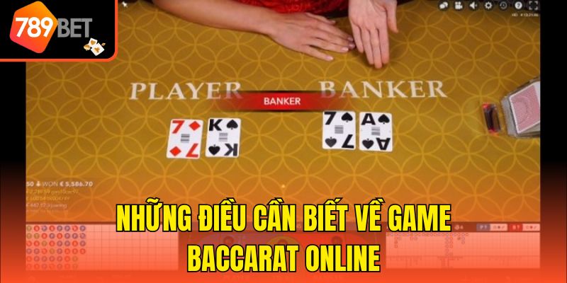 Các Loại Hình Baccarat - Những Cập Nhật Mới Cho Tân Thủ 2 Những điều cần biết về game baccarat online