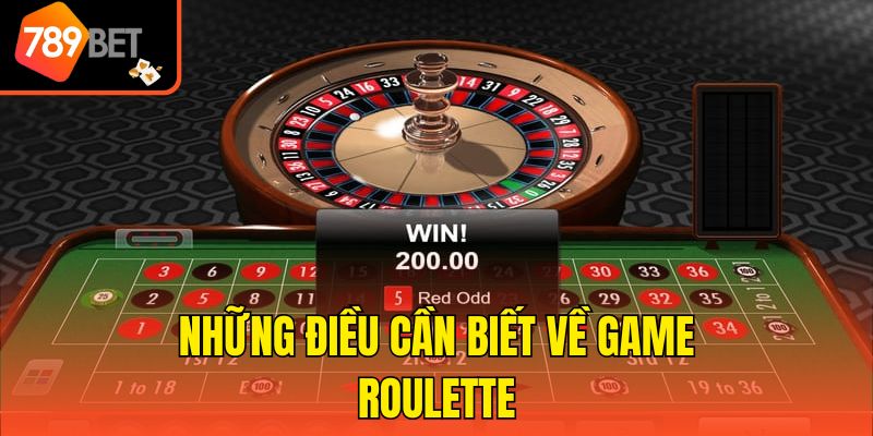 Những điều cần biết về game Roulette
