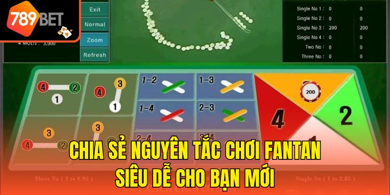 Chia sẻ nguyên tắc chơi Fantan siêu dễ cho bạn mới