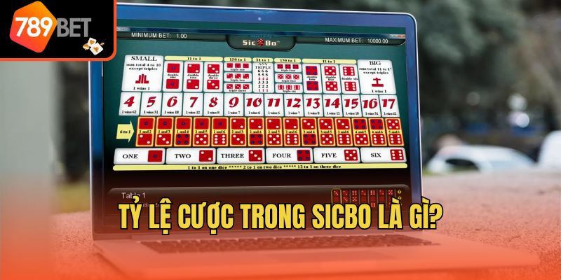 Tỷ lệ cược trong Sicbo là gì?